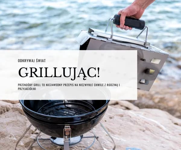 Najlepsze przenośne grille węglowe - wybierz idealny model na kemping Najlepsze przenośne grille węglowe - wybierz idealny model na kemping